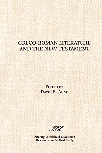 Greco-Roman Literature And The New Testament Selected Forms And Genres (sources [Paperback]