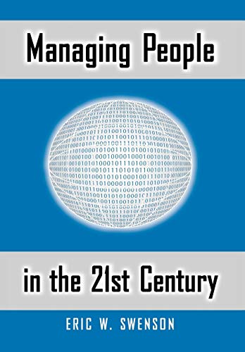 Managing People In The 21st Century Lessons And Anecdotes From A Life In The Tr [Hardcover]