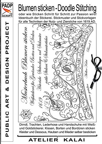 Padp-Script 10 Blumen Sticken - Doodle Stitching Oder Wie Sticken Schritt Fur S [Paperback]