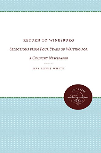 Return To Winesburg Selections From Four Years Of Writing For A Country Newspap [Paperback]