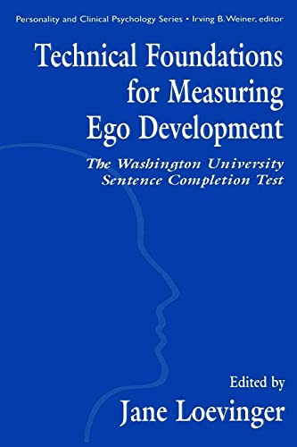 Technical Foundations for Measuring Ego Development The Washington University S [Hardcover]