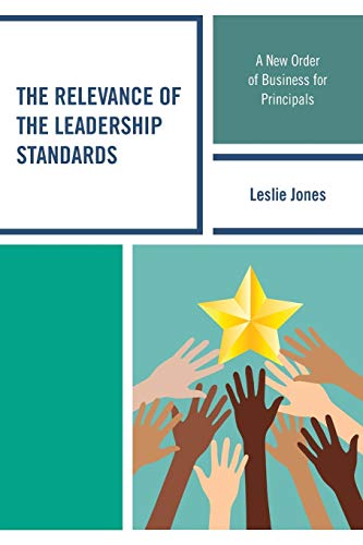 The Relevance of the Leadership Standards A New Order of Business for Principal [Paperback]