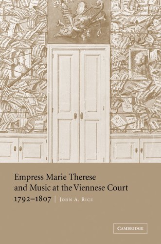 Empress Marie Therese and Music at the Viennese Court, 1792}}}1807 [Paperback]