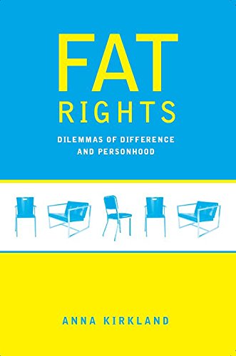 Fat Rights Dilemmas of Difference and Personhood [Hardcover]