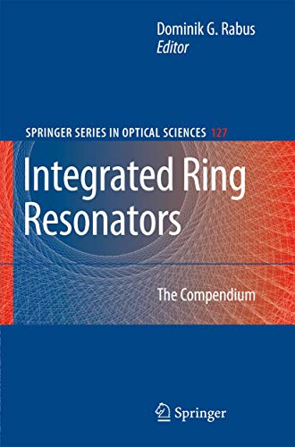 Integrated Ring Resonators The Compendium [Hardcover]