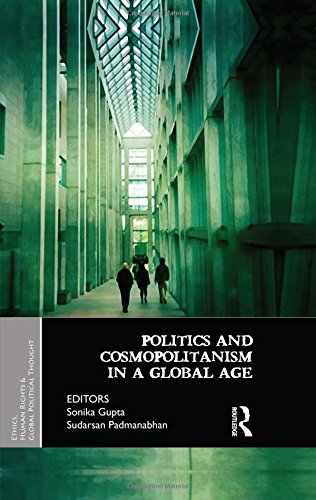 Politics and Cosmopolitanism in a Global Age [Hardcover]