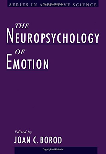 The Neuropsychology of Emotion [Hardcover]