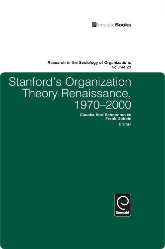 Stanford's Organization Theory Renaissance, 1970-2000 [Hardcover]
