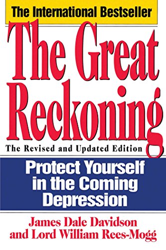 The Great Reckoning Protecting Yourself in the Coming Depression [Paperback]