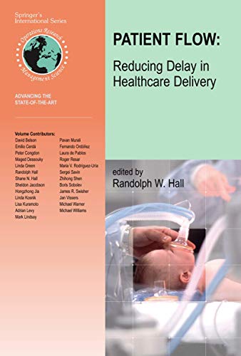 Patient Flow Reducing Delay in Healthcare Delivery [Paperback]