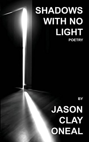 Shadows With No Light Poetry [Paperback]