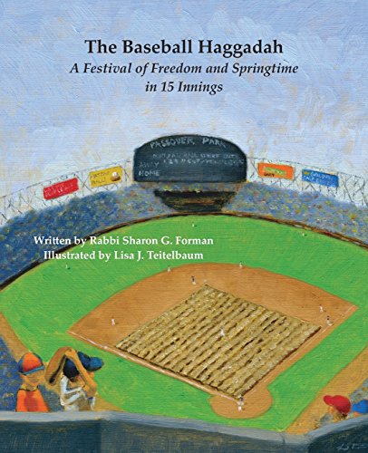 The Baseball Haggadah A Festival Of Freedom And Springtime In 15 Innings [Paperback]