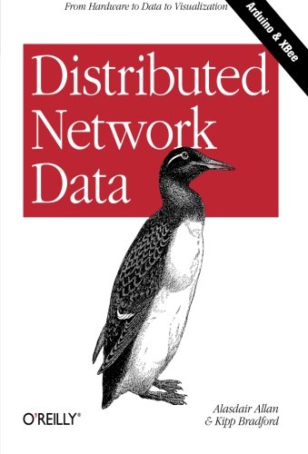 Distributed Network Data From Hardware to Data to Visualization [Paperback]