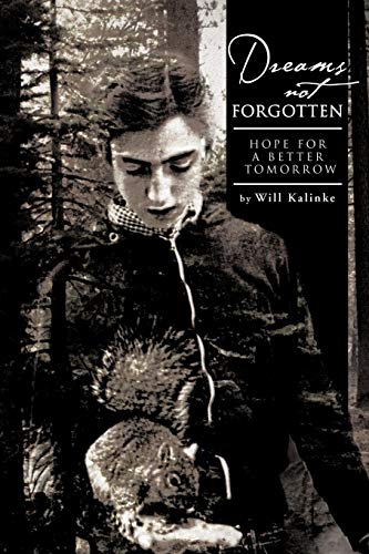 Dreams Not Forgotten Hope For A Better Tomorrow [Paperback]