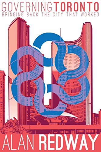 Governing Toronto Bringing Back The City That Worked [Paperback]