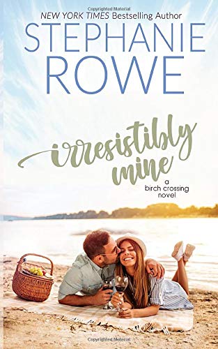 Irresistibly Mine [Paperback]