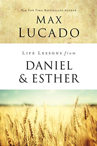 Life Lessons from Daniel and Esther Faith Under Pressure [Paperback]