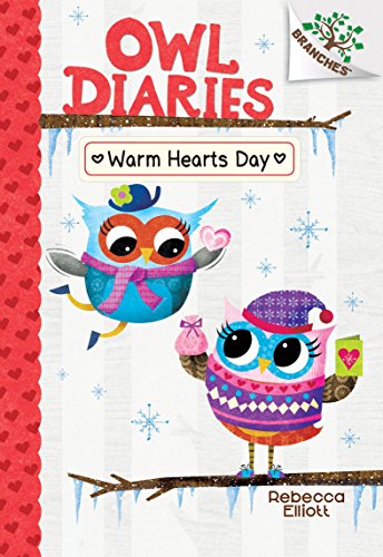 Warm Hearts Day A Branches Book (Owl Diaries 5) [Hardcover]
