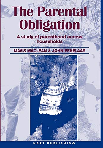 The Parental Obligation A Study of Parenthood Across Households [Hardcover]