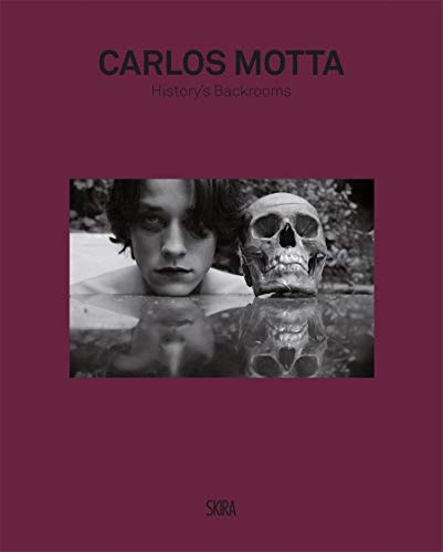 Carlos Motta History&8217s Back Rooms [Hardcover]