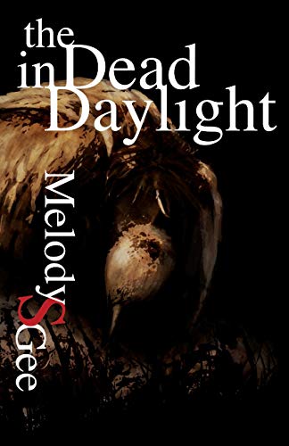 Dead in Daylight [Paperback]