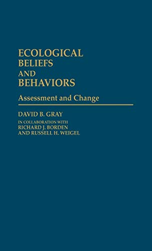 Ecological Beliefs and Behaviors Assessment and Change [Hardcover]