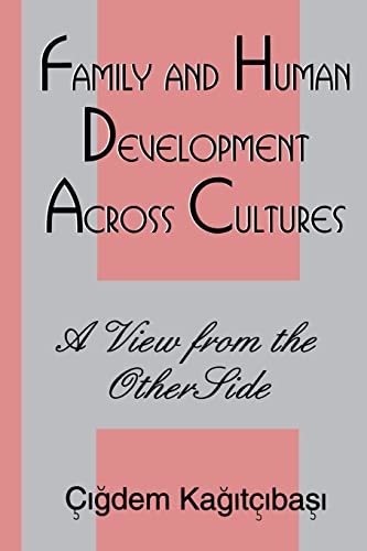 Family and Human Development Across Cultures A View From the Other Side [Paperback]