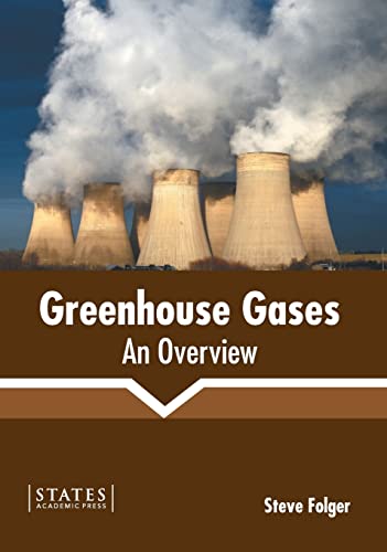 Greenhouse Gases An Overview [Hardcover]