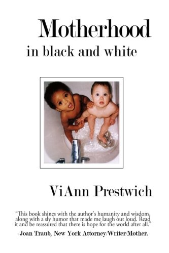 Motherhood In Black And White [Paperback]