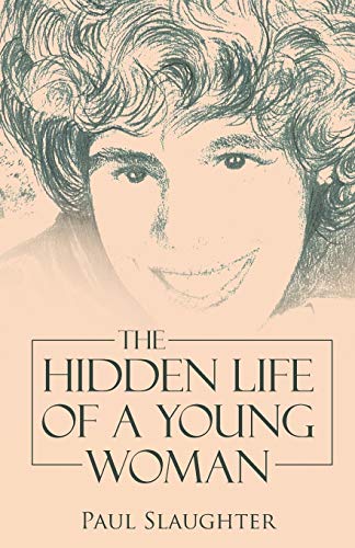 The Hidden Life Of A Young Woman [Paperback]