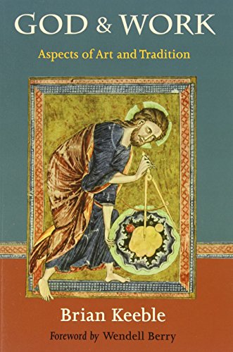 God and Work Aspects of Art and Tradition [Paperback]