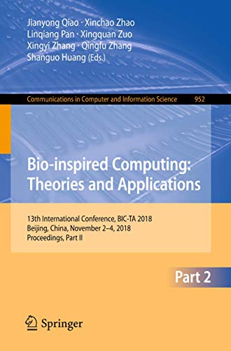 Bio-inspired Computing Theories and Applications 13th International Conference [Paperback]