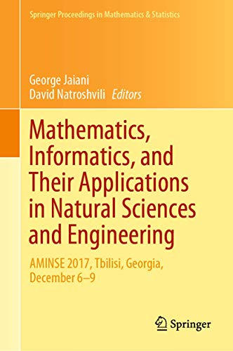 Mathematics, Informatics, and Their Applications in Natural Sciences and Enginee [Hardcover]