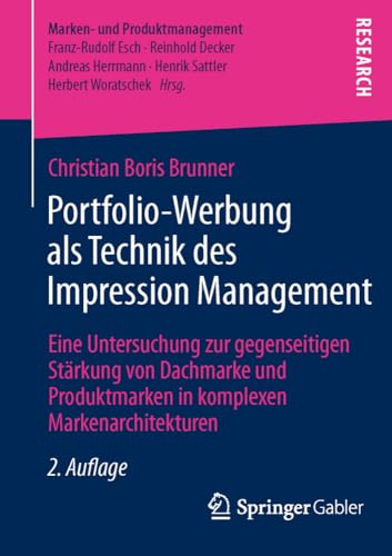 Portfolio-Werbung als Technik des Impression Management Eine Untersuchung zur g [Paperback]