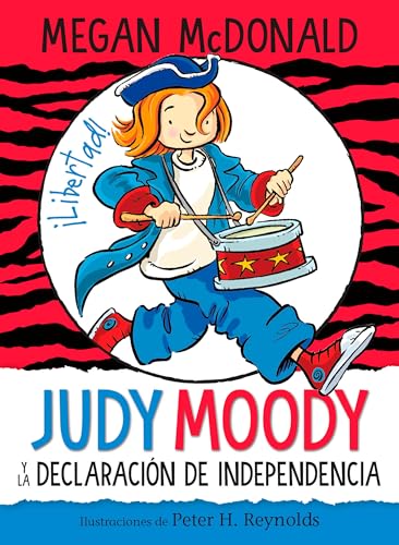 Judy Moody y la Declaracin de Independencia / Judy Moody Declares Independence [Paperback]