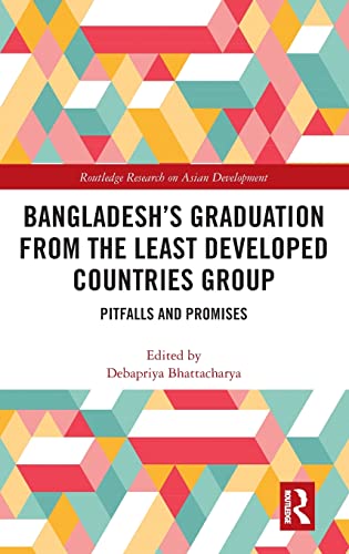 Bangladesh's Graduation from the Least Developed Countries Group Pitfalls and P [Hardcover]