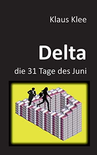 Delta - Die 31 Tage Des Juni