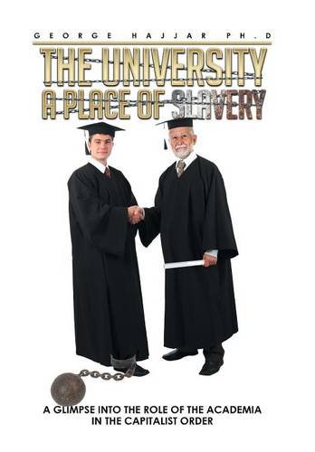 The University A Place Of Slavery A Glimpse Into The Role Of The Academia In Th [Hardcover]