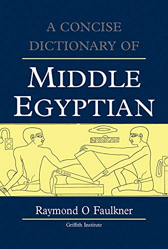 A Concise Dictionary of Middle Egyptian [Hardcover]