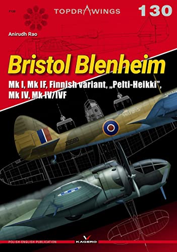 Bristol Blenheim Mk I, Mk IF, Finnish variant,  Pelti-Heikki , Mk IV, Mk IV/IVF [Paperback]