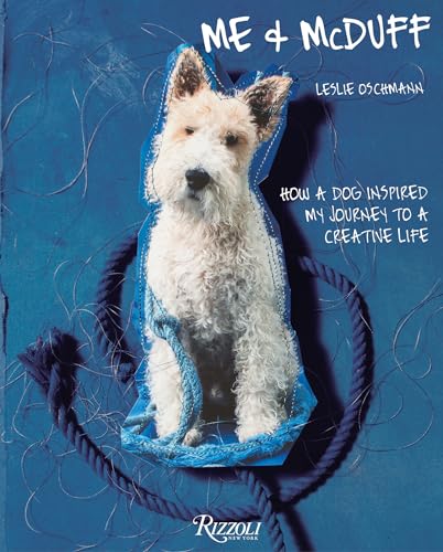 Me &amp McDuff How a Dog Inspired My Journey to a Creative Life [Hardcover]
