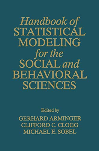 Handbook of Statistical Modeling for the Social and Behavioral Sciences [Paperback]