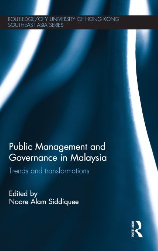 Public Management and Governance in Malaysia Trends and Transformations [Hardcover]
