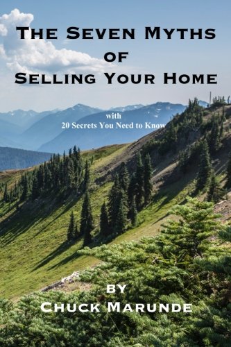 Seven Myths Of Selling Your Home With 20 Secrets You Need To Know [Paperback]