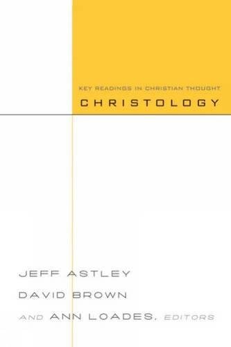 Christology Key Readings In Christian Thought [Paperback]