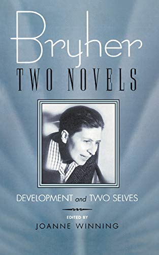 Bryher Two Novels Development And Two Selves [Paperback]