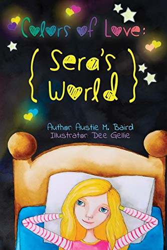 Colors of Love  Sera's World [Paperback]