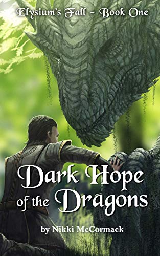 Dark Hope of the Dragons  Elysium's Fall Book One [Paperback]