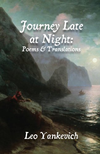 Journey Late At Night Poems And Translations [Paperback]