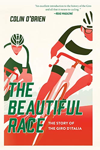 The Beautiful Race The Story of the Giro d'Italia [Paperback]